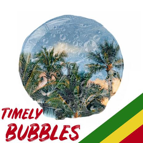 Timely Bubbles (Bente) | Boomplay Music