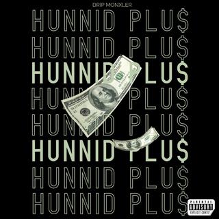 A Hunnid Plus