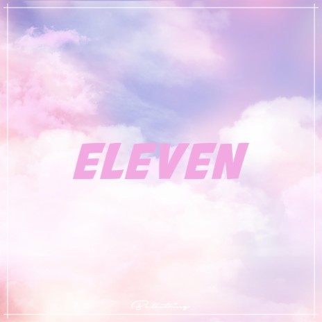 Eleven (Instrumental) | Boomplay Music