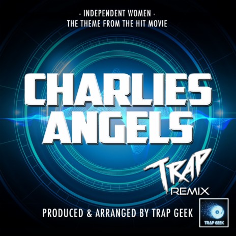 Independent Women (From Charlie's Angels) (Trap Version) | Boomplay Music