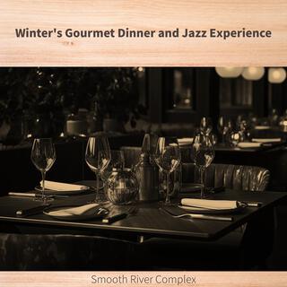 Winter's Gourmet Dinner and Jazz Experience