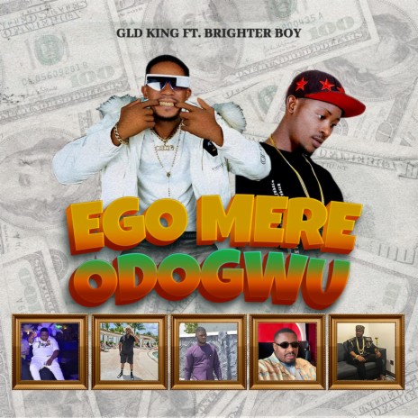 Ego Mere Odogwu (feat. Brighter Boy) | Boomplay Music