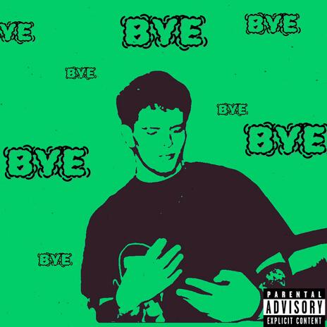 BYE BYE BYE | Boomplay Music