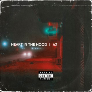 Heart in the Hood