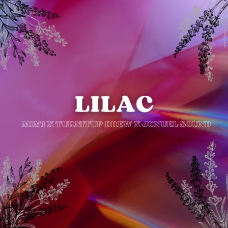 Lilac ft. Turnitup Drew & Jonuel Sound | Boomplay Music