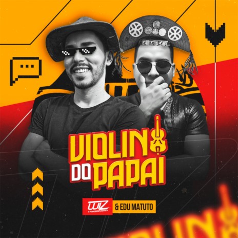 Ai Ai Ai Violino do Papai ft. Edu Matuto | Boomplay Music