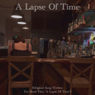 A Lapse Of Time