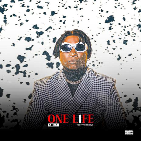 One Life | Boomplay Music