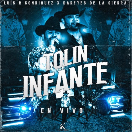Tolin Infante (En Vivo) ft. Los Dareyes De La Sierra