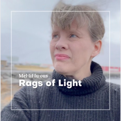 Rags of Light | Boomplay Music