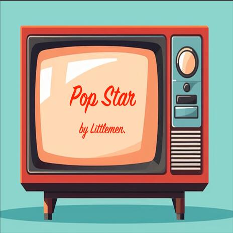 Pop Star | Boomplay Music