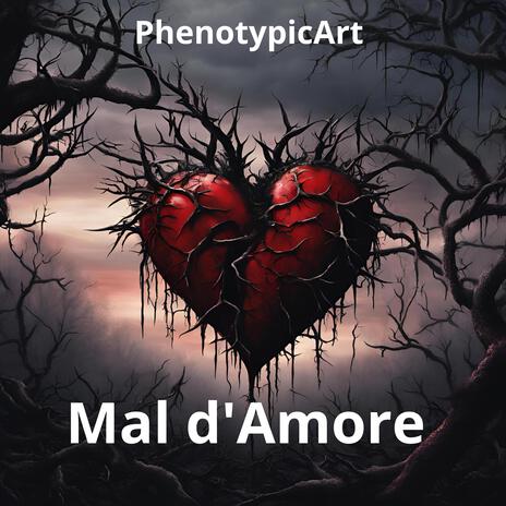 Mal d'Amore | Boomplay Music