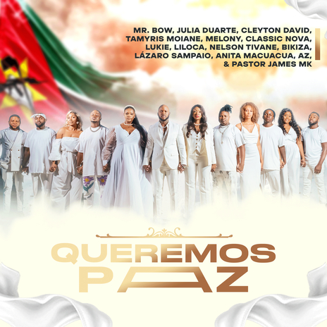 Queremos Paz ft. Júlia Duarte, Cleyton David, Tamyris Moiane, Melony & Classic Nova | Boomplay Music