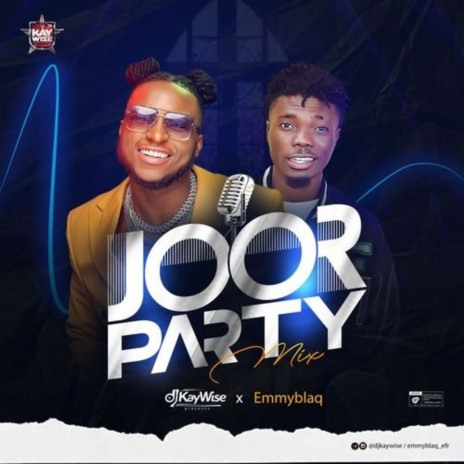 Joor Party Mixtape ft. Emmyblaq | Boomplay Music