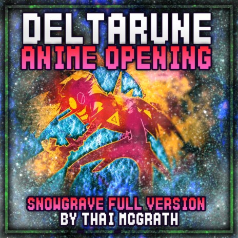 Deltarune Anime Opening: Snowgrave (Full Version) | Boomplay Music