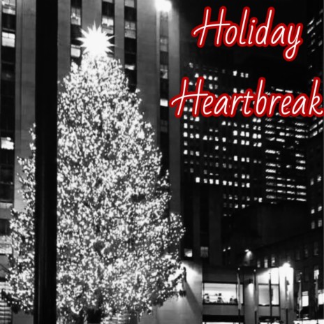 Holiday Heartbreak | Boomplay Music