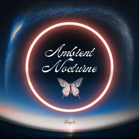 Ambient Nocturne | Boomplay Music