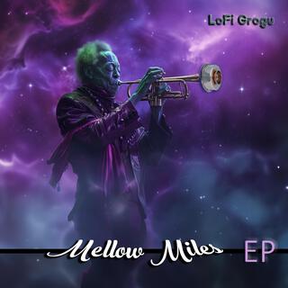 Mellow Miles EP