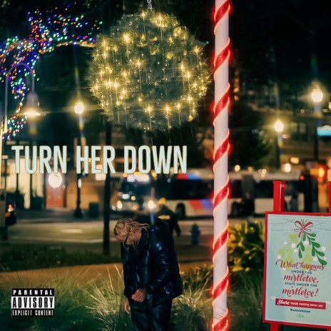 Turn Her Down | Boomplay Music