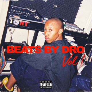 Beats By Dro, Vol. 1