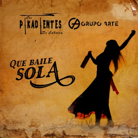 Que Baile Sola ft. Grupo Arte | Boomplay Music