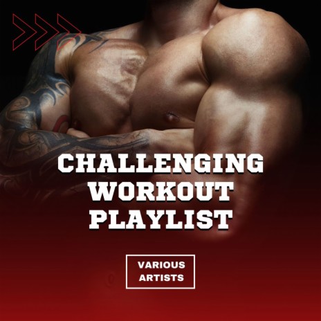 Challenging Workout Playlist | Boomplay Music