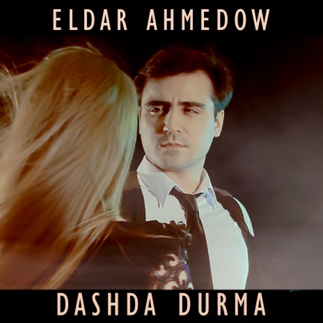 Dashda Durma | Boomplay Music