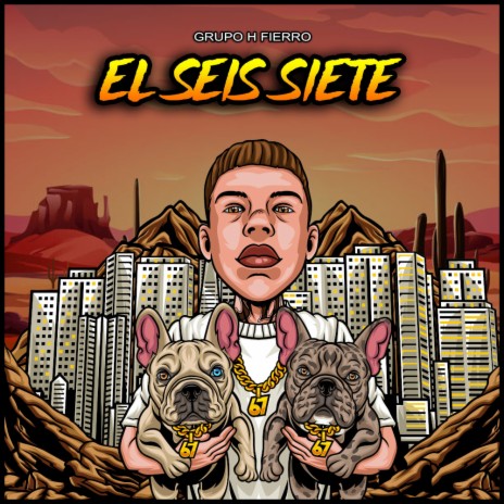 El Seis Siete | Boomplay Music