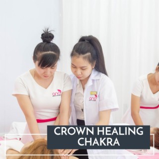 Crown Healing Chakra