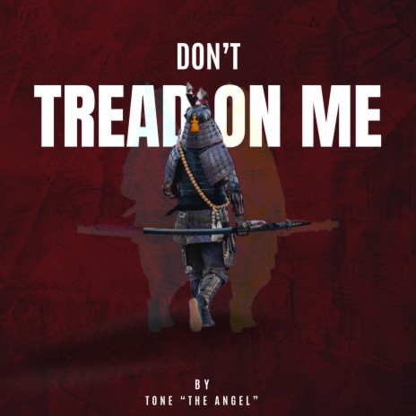 Don't Tread On Me | Boomplay Music