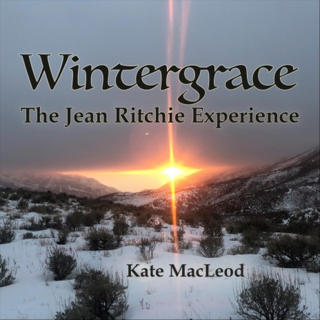 Wintergrace: The Jean Ritchie Experience | Boomplay Music