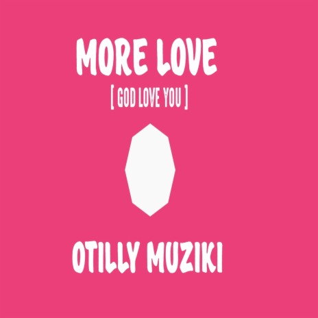 More Love | Boomplay Music