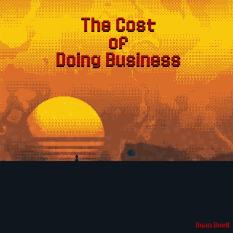 The Cost of Doing Business | Boomplay Music