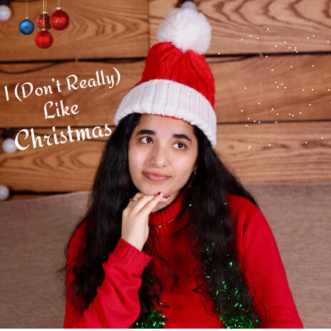 I (Don't Really) Like Christmas | Boomplay Music