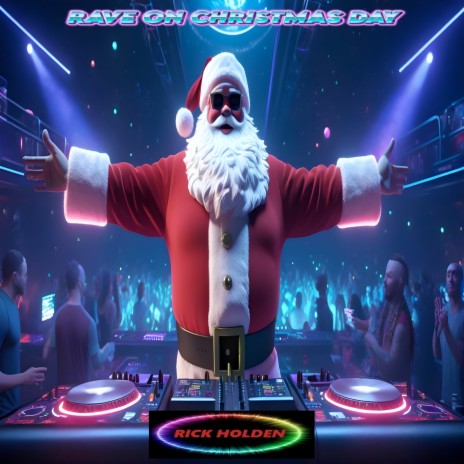 Rave on Christmas Day | Boomplay Music
