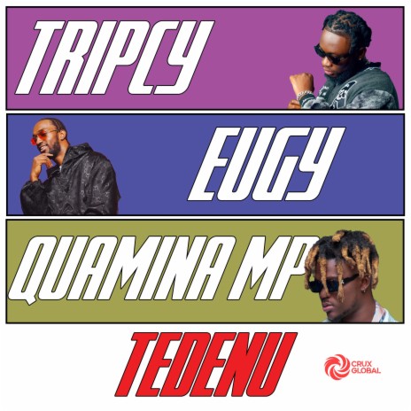 Tedenu ft. Tripcy, Eugy & Quamina Mp