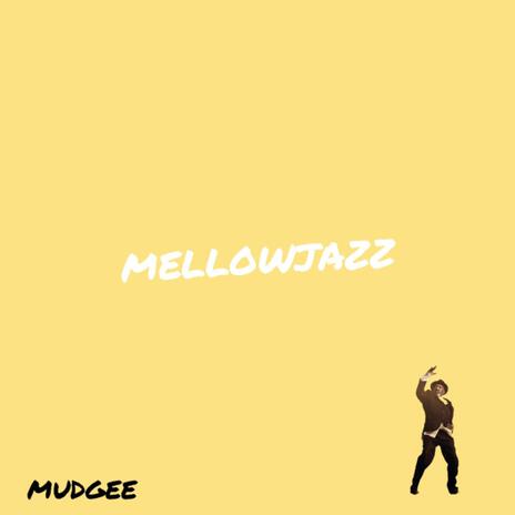 mellowjazz | Boomplay Music