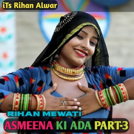 Asmeena Ki Ada Part-3 | Boomplay Music