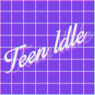 Teen Idle (80s Ver.)