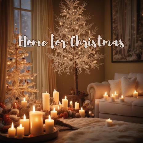 Home for Christmas | Boomplay Music