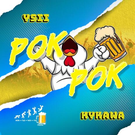 POK POK ft. KYKAWA | Boomplay Music