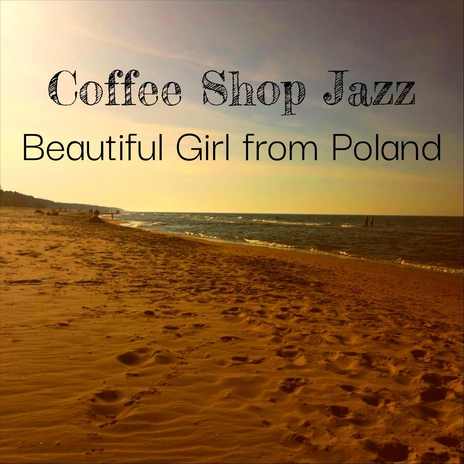 Beautiful Girl from Poland | Boomplay Music