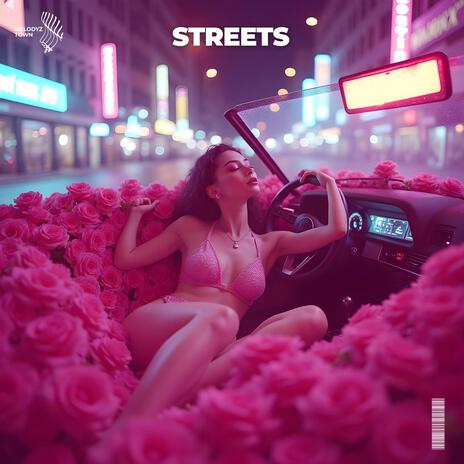 Streets ft. Melodyz Town | Boomplay Music