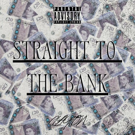 Straight to the Bank | Boomplay Music
