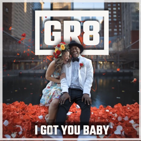 I Got You Baby | Boomplay Music