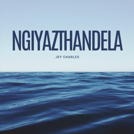 Ngiyazthandela | Boomplay Music