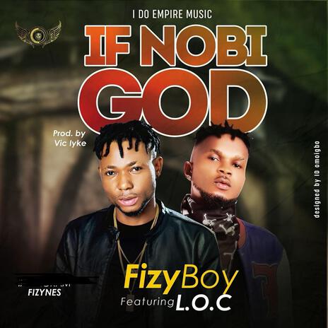 If nobi god ft. Loc ajonwa | Boomplay Music