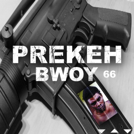 Prekeh Bwoy 66