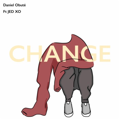 Change ft. JED XO | Boomplay Music