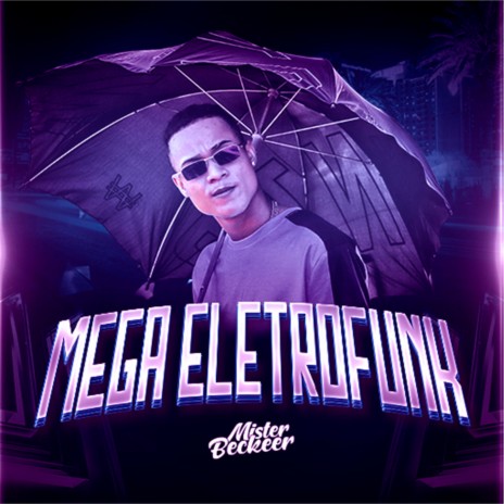 Mega Eletrofunk Beckeer | Boomplay Music